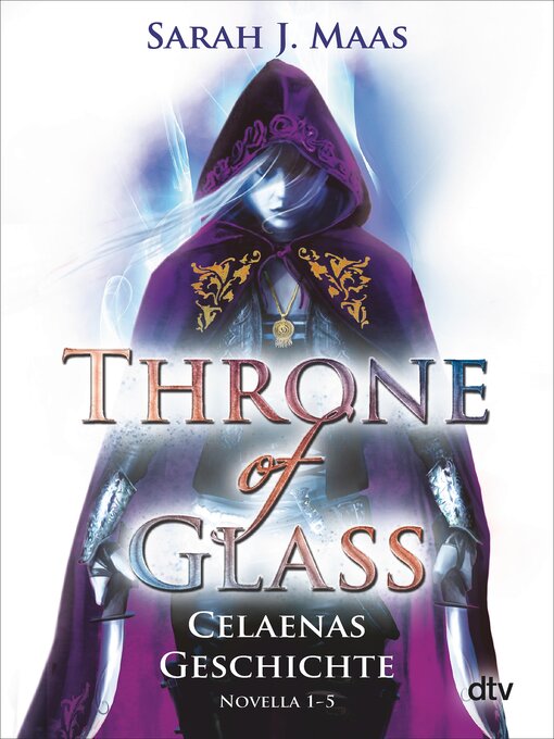 Title details for Throne of Glass – Celaenas Geschichte Novella 1-5 by Sarah J. Maas - Wait list